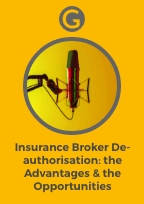 Insurance Broker De-authorisation: the Advantages & the Opportunities